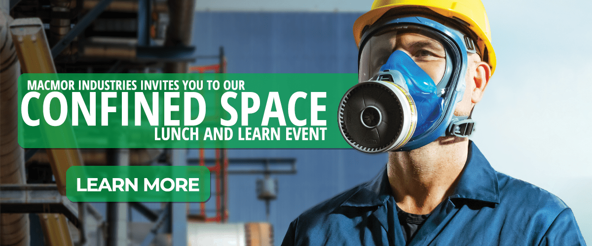 Come to MacMor's MSA Confined Space Lunch and Learn Event